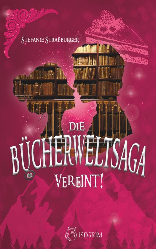 Die Bücherwelt-Saga: Vereint! - cover