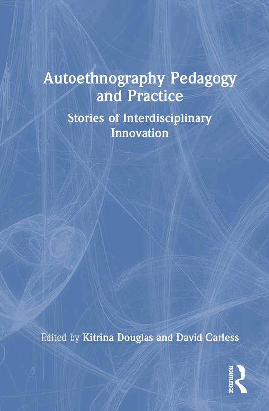 Autoethnography Pedagogy and Practice - cover