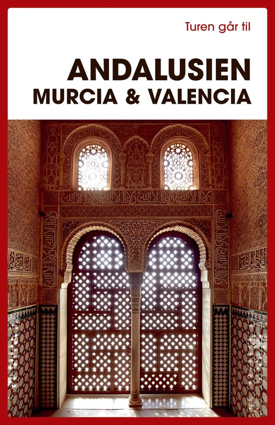 Turen Går Til - Turen går til Andalusien, Murcia & Valencia