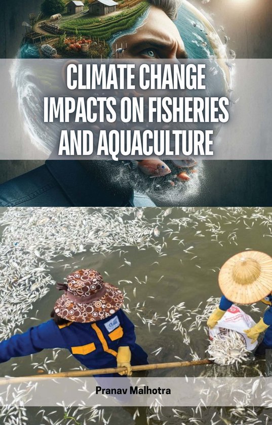 Climate Change Impacts on Fisheries and Aquaculture (ebook), Pranav ...