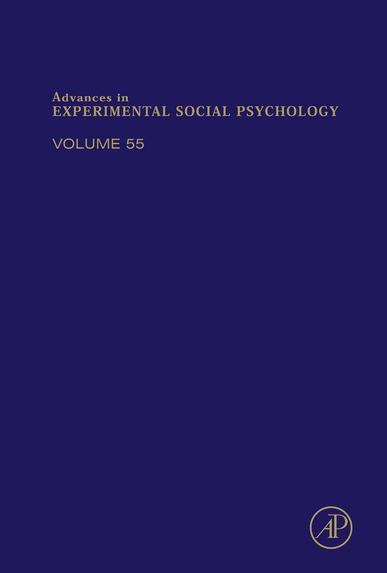 Advances in Experimental Social Psychology 55 - Advances in  ... - cover