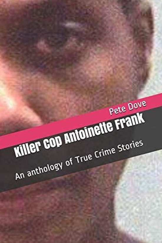 Killer Cop Antoinette Frank - cover