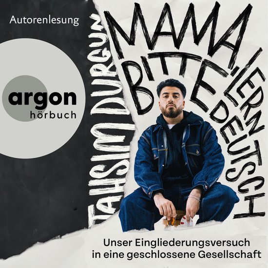 "Mama, bitte lern Deutsch" - Unser Eingliederungsversuch in  ... - cover