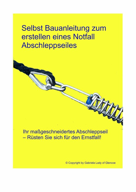 Selbst Bauanleitung zum erstellen eines Notfall abschleppsei ... - cover