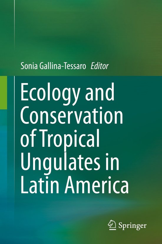 Ecology and Conservation of Tropical Ungulates in Latin Amer ... - cover