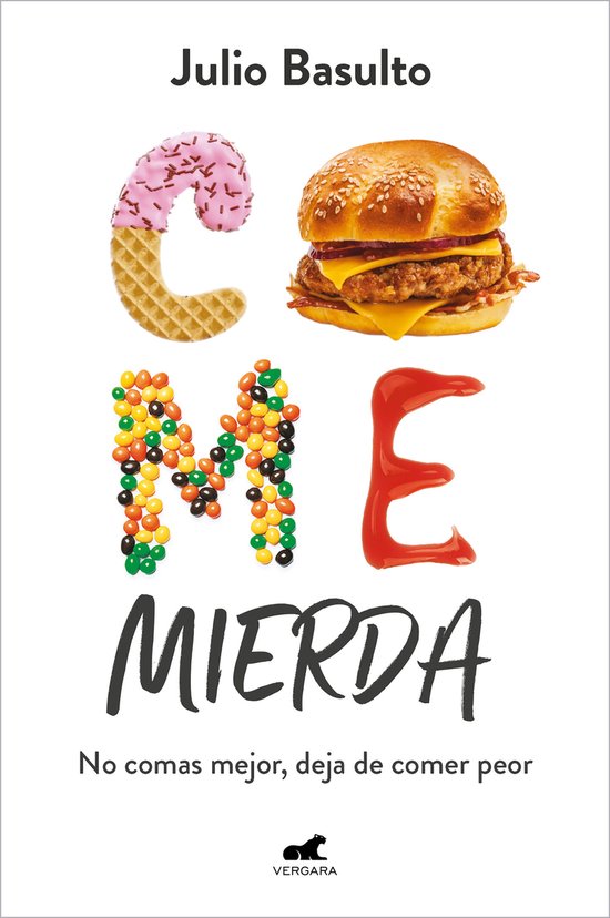 Come mierda: no comas mejor, deja de comer peor / Eat Shit:  ... - cover