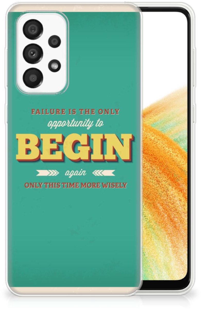 Samsung Galaxy A33 5G Siliconen hoesje met naam Quote Begin