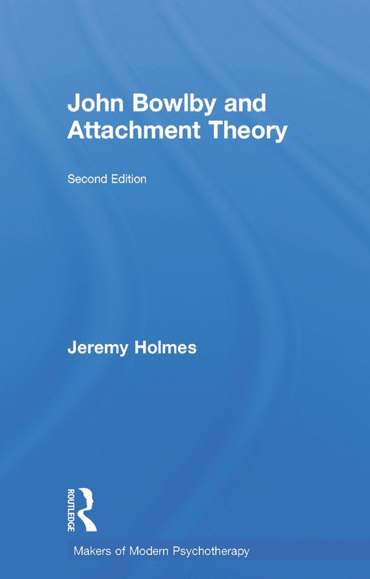 John Bowlby and Attachment Theory - cover