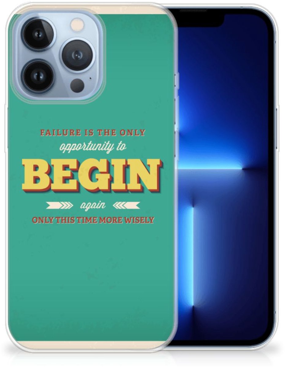 Apple iPhone 13 Pro Siliconen hoesje met naam Quote Begin