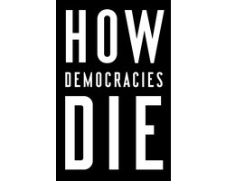 How Democracies Die