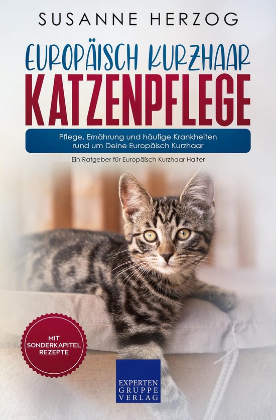 Europäisch Kurzhaar Katzenpflege – Pflege, Ernährung und ... - cover