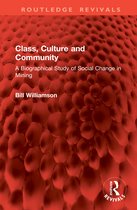 Routledge Revivals- Class, Culture and Community