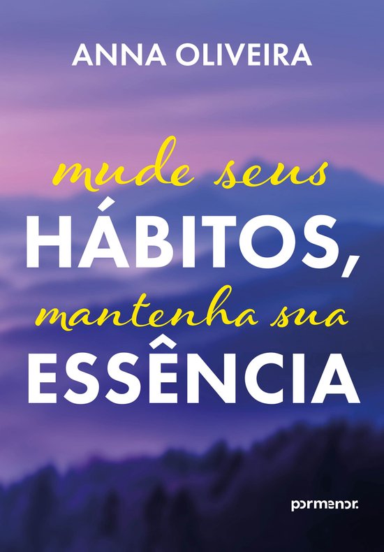 Mude seus hábitos, mantenha sua essência - cover