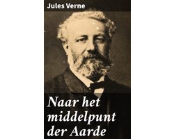 Naar het middelpunt der Aarde