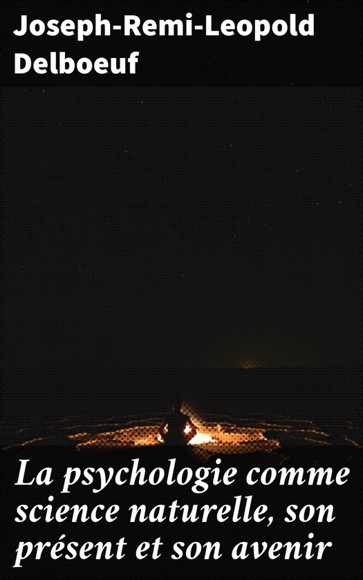 La psychologie comme science naturelle, son présent et son  ... - cover