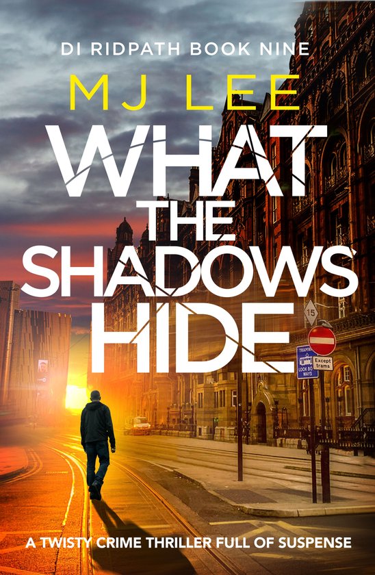 DI Ridpath Crime Thriller 9 - What the Shadows Hide - cover