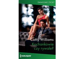 Harlequin ŚWIATOWE ŻYCIE - Kochankowie czy rywale?