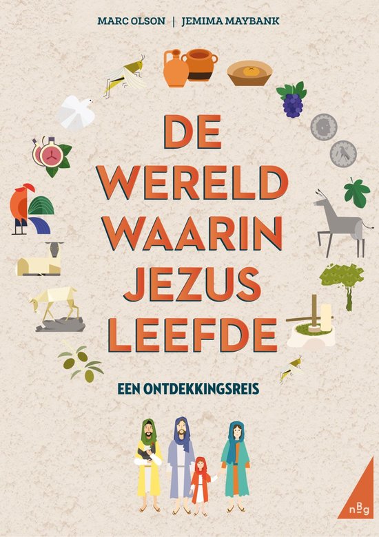 Couverture de livre 'Le monde dans lequel Jésus a vécu'. Illustration de Jésus, de personnages, d'animaux, de fruits et de pièces romaines autour du titre.