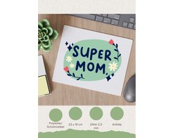 Akyol - super mom Muismat - Moeder - mama - moederdag - cadeau - verjaardag - kado - 23 bij 19 cm