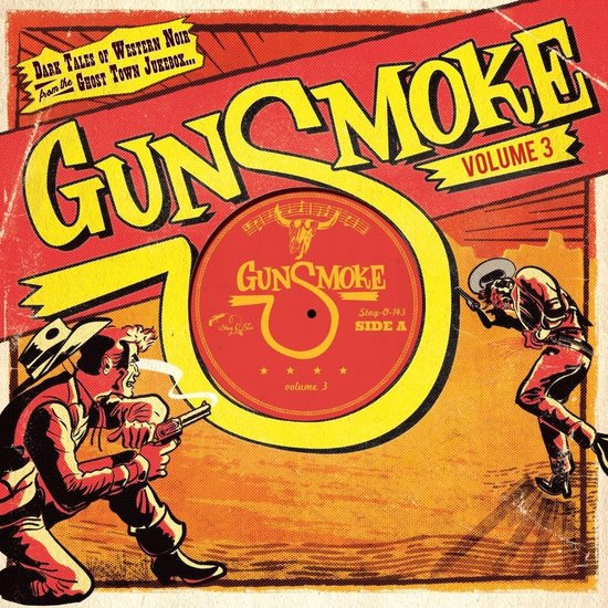 Various Artists - Gunsmoke Volume 3 - Dark Tales Of Western Noir From The Ghost Town Jukebox (10" LP) (Limited Edition)