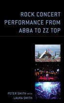 For the Record: Lexington Studies in Rock and Popular Music - Rock Concert Performance from ABBA to ZZ Top