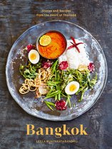Bangkok Recipes and Stories from the Heart of Thailand Recipes and Stories from the Heart of Thailand a Cookbook