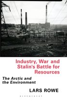 Library of Arctic Studies -  Industry, War and Stalin's Battle for Resources