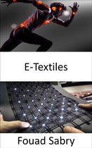 Emerging Technologies in Electronics 4 - E-Textiles