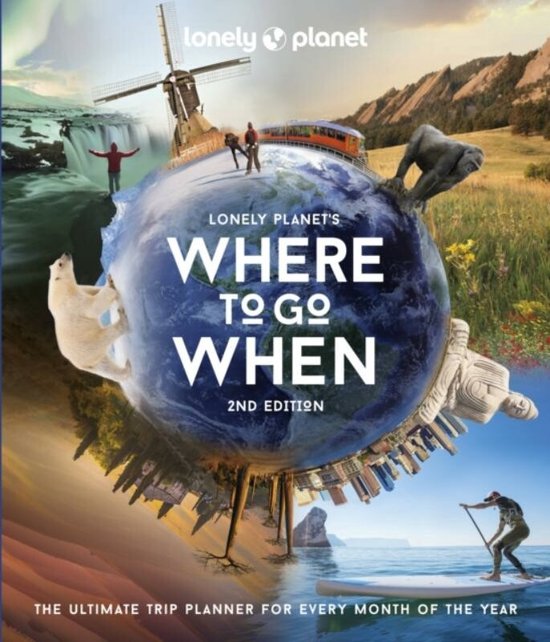 Lonely Planet- Where to Go When