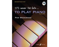 Its Never Too Late To Play Piano