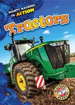 Mighty Machines in Action - Tractors