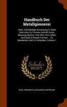 Handbuch Der Metallgiesserei