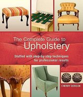 The Complete Guide to Upholstery