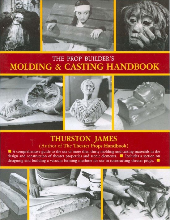 The Prop Builder's Molding & Casting Handbook - cover
