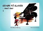 Gehor Pa Klaver - Med Mer 1