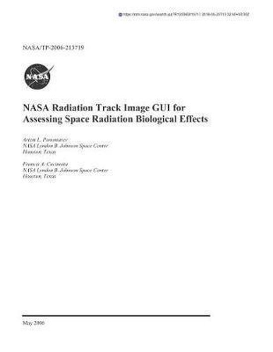 NASA Radiation Track Image GUI for Assessing Space Radiation Biological