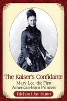 The Kaiser's Confidante