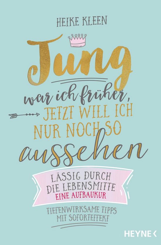 Jung war ich früher, jetzt will ich nur noch so aussehen - cover