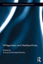 Routledge Research in Phenomenology - Wittgenstein and Merleau-Ponty