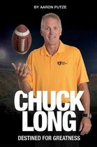 Chuck Long: Destined for Greatness