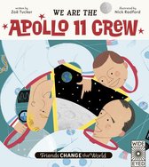 Friends Change the World - We Are The Apollo 11 Crew