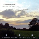 Yelena Eckemoff Trio - Forget Me Not (CD)