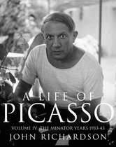 Life of Picasso 4 - A Life of Picasso Volume IV