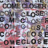 Come Closer - Pretty Garbage (LP)