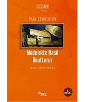 Modernite Nasıl Unutturur