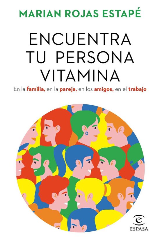 Encuentra tu persona vitamina (Crecimiento personal) : Rojas