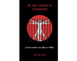 Al het andere is onvrijheid