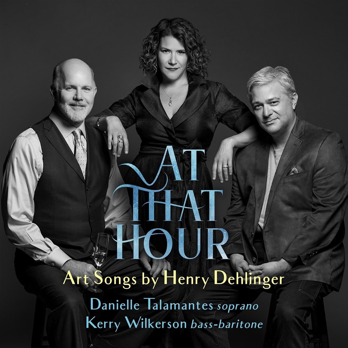 Danielle Talamantes, Kerry Wilkerson - At That Hour: Art Songs By Henry Dehlinger (CD)