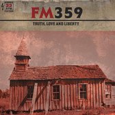 FM359 - Truth, Love & Liberty (LP)