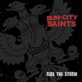 Bum City Saints - Ride The Storm (7" Vinyl Single) (Coloured Vinyl)